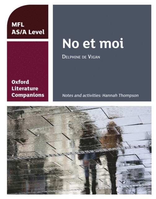 Hannah Thompson - Oxford Literature Companions: No et moi, E-bok