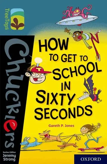 Gareth Jones - Oxford Reading Tree TreeTops Chucklers: Oxford Level 19: How to Get to School in 60 Seconds, Häftad