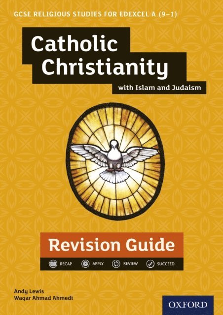 Waqar Ahmedi, Andy Lewis - GCSE Religious Studies for Edexcel A (9-1): Catholic Christianity with Islam and Judaism Revision Guide, E-bok