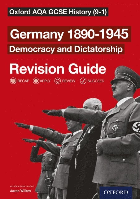 Aaron Wilkes - Oxford AQA GCSE History (9-1): Germany 1890-1945 Democracy and Dictatorship Revision Guide, E-bok