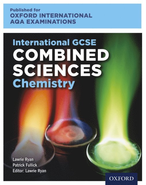 Patrick Fullick - Oxford International AQA Examinations: International GCSE Combined Sciences Chemistry, E-bok