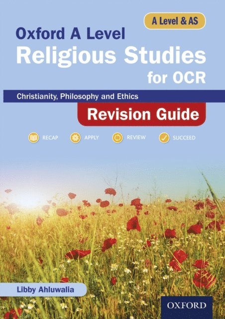 Libby Ahluwalia - Oxford A Level Religious Studies for OCR: A Level and AS: Christianity, Philosophy and Ethics Revision Guide, E-bok