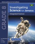 Investigating Science for Jamaica: Integrated Science Grade 8