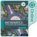 Oxford IB Diploma Programme: Oxford IB Diploma Programme: IB Mathematics: applications and interpretation Standard Level Enhanced Online Course Book