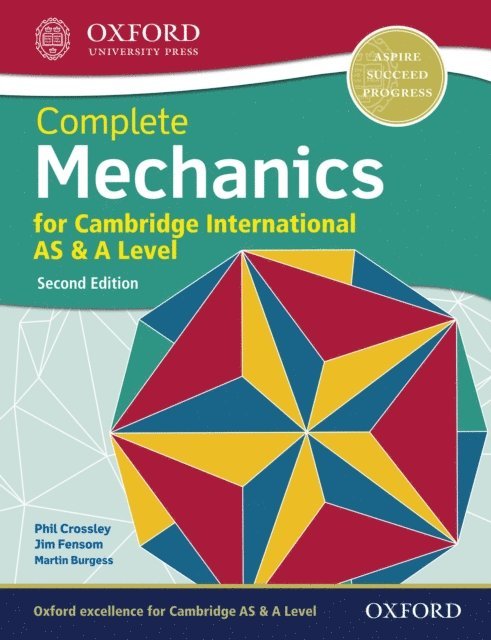 Jim Fensom, Martin Burgess, Phillip Crossley - Complete Mechanics for Cambridge International AS & A Level, E-bok