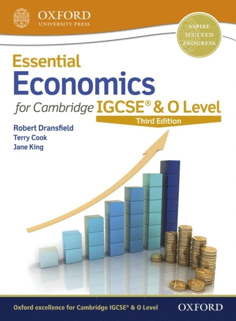 Robert Dransfield, Terry Cook, Jane King - Essential Economics for Cambridge IGCSE(R) & O Level, E-bok