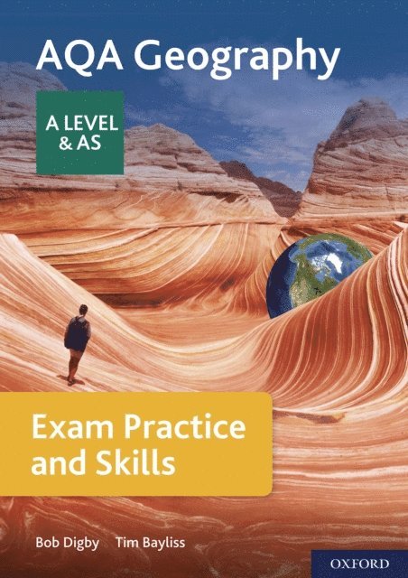 Bob Digby, Tim Bayliss - AQA A Level Geography Exam Practice and Skills, E-bok