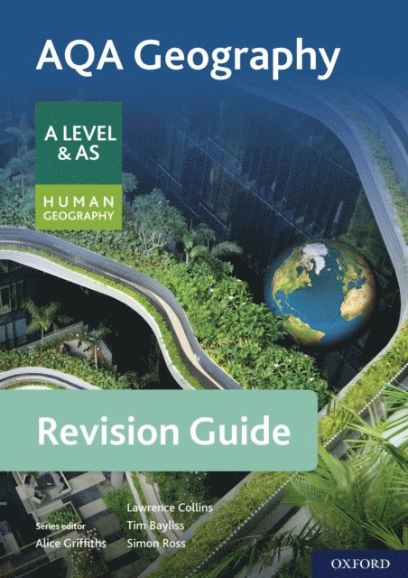 Simon Ross, Lawrence Collins - AQA Geography for A Level & AS Human Geography Revision Guide, E-bok