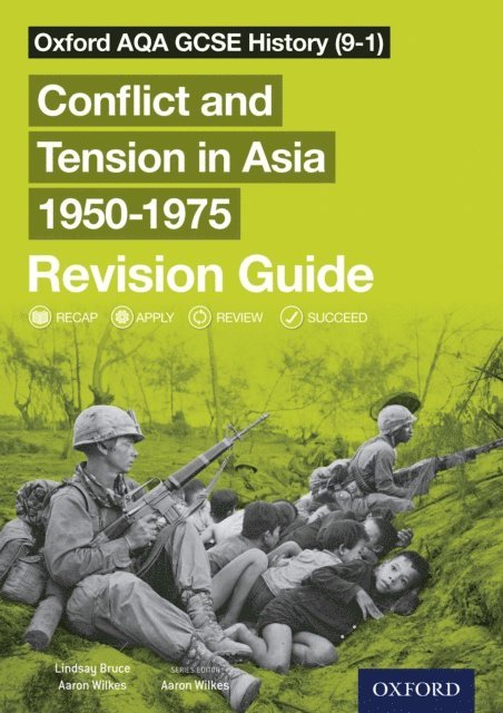 Lindsay Bruce - Oxford AQA GCSE History (9-1): Conflict and Tension in Asia 19501975 Revision Guide, E-bok