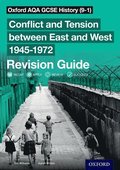 Oxford AQA GCSE History (9-1): Conflict and Tension between East and West 1945-1972 Revision Guide
