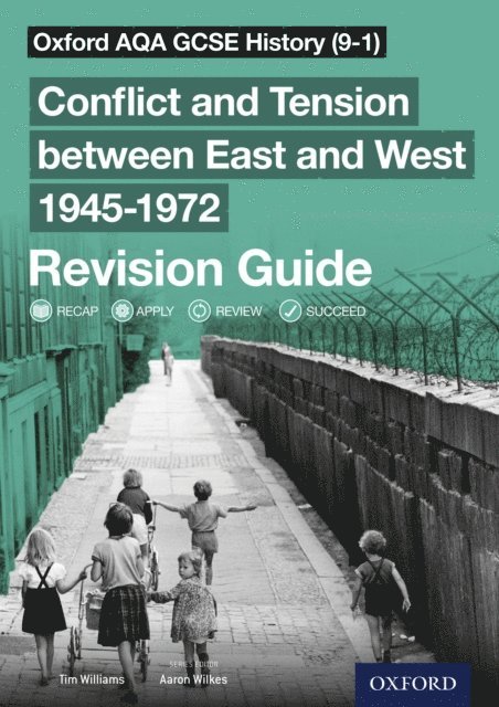 Tim Williams - Oxford AQA GCSE History (9-1): Conflict and Tension between East and West 19451972 Revision Guide, E-bok
