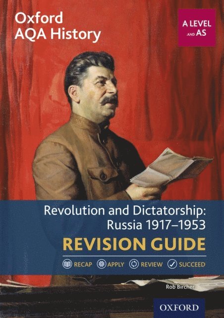 Rob Bircher - Oxford AQA History for A Level: Revolution and Dictatorship: Russia 1917-1953 Revision Guide, E-bok