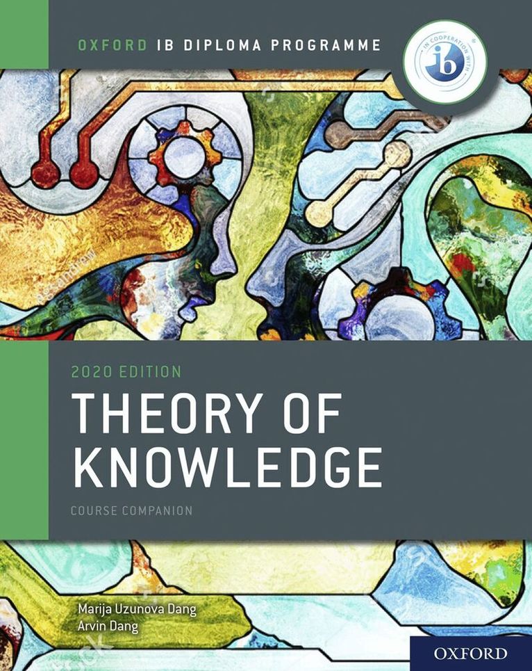 Marija Uzunova Dang, Arvin Singh Uzunov Dang - Oxford IB Diploma Programme: IB Theory of Knowledge Course Book. Tillgänglighet: Lägg i varukorg