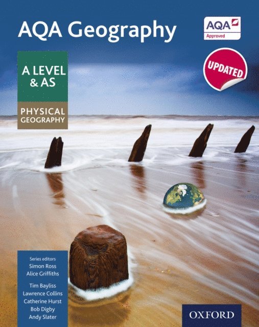 Lawrence Collins, Tim Bayliss - AQA Geography A Level: A Level: AQA Geography A Level & AS Physical Geography Student Book, E-bok