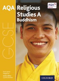 GCSE Religious Studies for AQA A: Buddhism