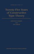 Twenty Five Years of Constructive Type Theory