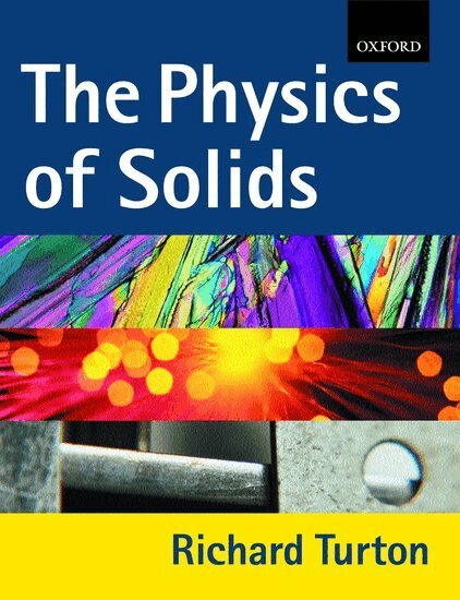 Richard John Turton - The Physics of Solids, Häftad