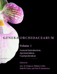 Genera Orchidacearum: Volume 1: Apostasioideae and Cypripedioideae