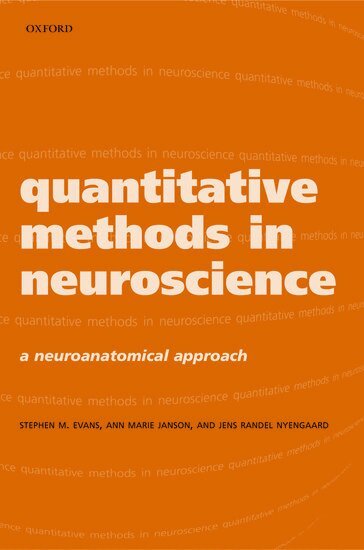 Stephen M Evans, Ann Marie Janson, Jens Randel Nyengaard - Quantitative Methods in Neuroscience, Inbunden. Tillgänglighet: Lägg i varukorg