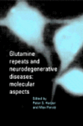 Glutamine Repeats and Neurodegenerative Diseases: Molecular Aspects