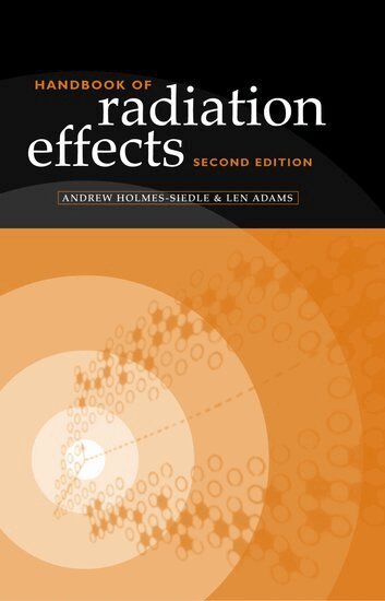 Andrew Holmes-Siedle, Len Adams - Handbook of Radiation Effects, Inbunden