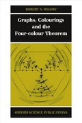 Graphs, Colourings and the Four-Colour Theorem