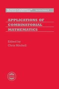 Applications of Combinatorial Mathematics