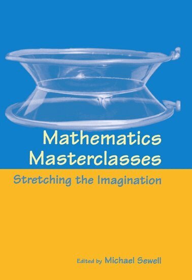 SEWELL, Michael Sewell - Mathematics Masterclasses, Inbunden