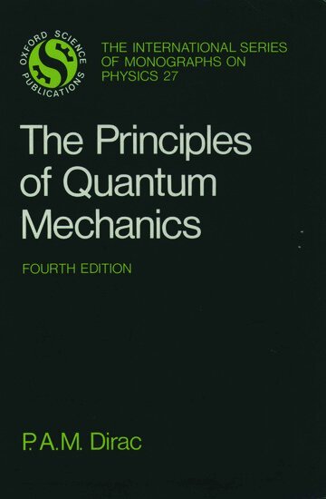 P. A. M. Dirac - The Principles of Quantum Mechanics, Häftad