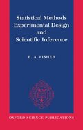 Statistical Methods, Experimental Design, and Scientific Inference
