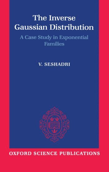 V. Seshadri - The Inverse Gaussian Distribution, Inbunden
