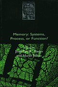 Memory: Systems, Process, or Function?