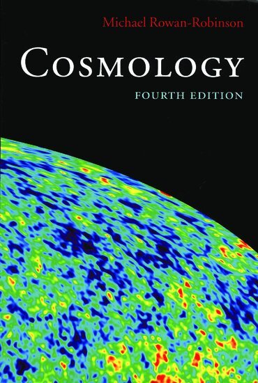 Michael Rowan-Robinson - Cosmology, Häftad