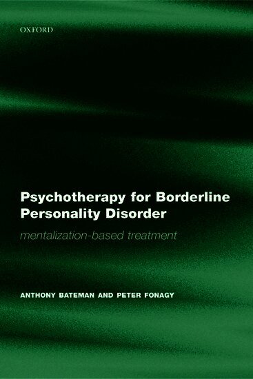 Anthony Bateman, Peter Fonagy - Psychotherapy for Borderline Personality Disorder, Häftad