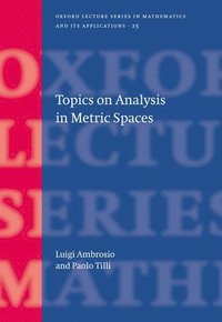 Topics on Analysis in Metric Spaces