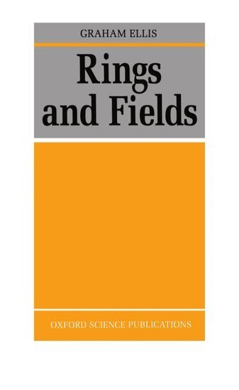 Graham Ellis - Rings and Fields, Inbunden. Tillgänglighet: Lägg i varukorg