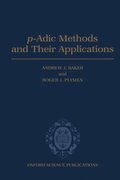 p-Adic Methods and Their Applications