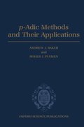 p-Adic Methods and Their Applications