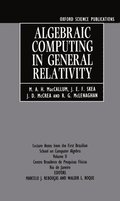 Algebraic Computing in General Relativity