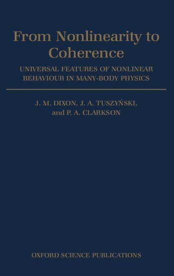 From Nonlinearity to Coherence
