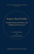 Super-Real Fields