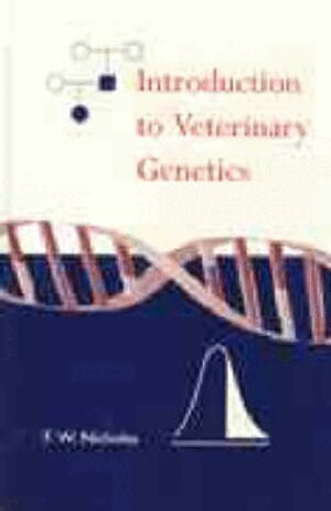 Frank W. Nicholas - Introduction to Veterinary Genetics, Inbunden