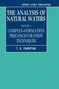 The Analysis of Natural Waters: Volume 1: Complex Formation Preconcentration Techniques