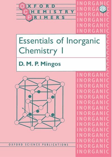 D. M. P. Mingos - Essentials of Inorganic Chemistry 1, Häftad. Tillgänglighet: Lägg i varukorg