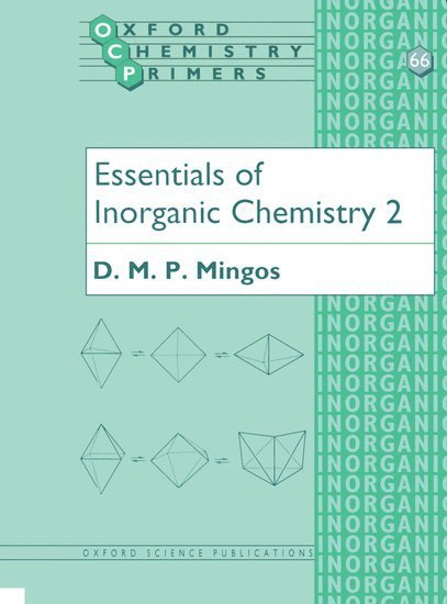 D. M. P. Mingos - Essentials of Inorganic Chemistry 2, Häftad. Tillgänglighet: Lägg i varukorg