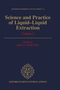 Science and Practice of Liquid-Liquid Extraction: Volume 2