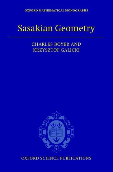 Charles Boyer, the late Krzysztof Galicki - Sasakian Geometry, Inbunden
