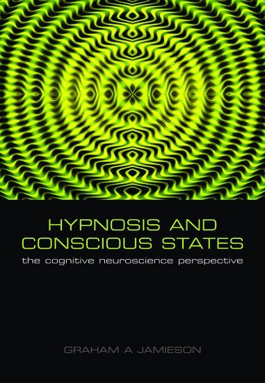 Graham Jamieson - Hypnosis and Conscious States, Häftad