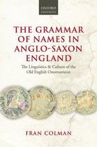 The Grammar of Names in Anglo-Saxon England
