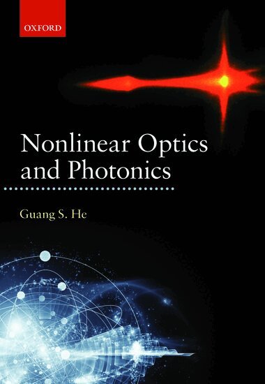 Guang S. He - Nonlinear Optics and Photonics, Inbunden. Tillgänglighet: Lägg i varukorg